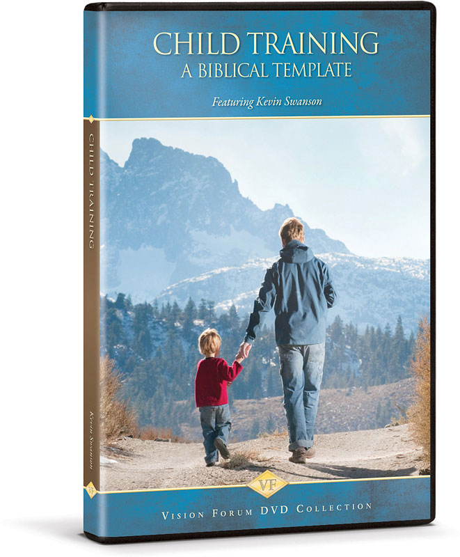 Child Training: A Biblical Template (DVD)
